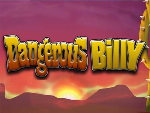 Dangerous Billy สล็อต