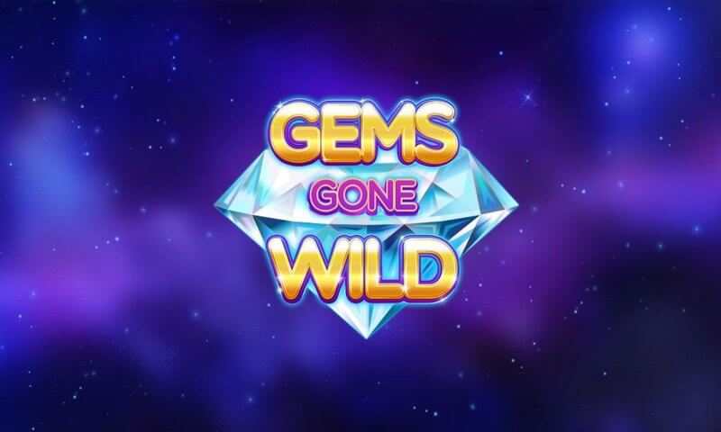 Gems Gone Wild Power Reels สล็อต