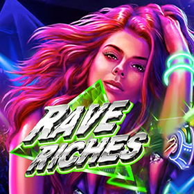 Rave Riches สล็อต