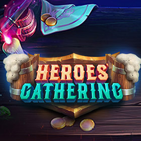 Heroes Gathering สล็อต
