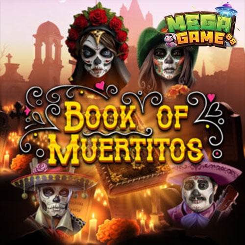 Book of Muertitos สล็อต