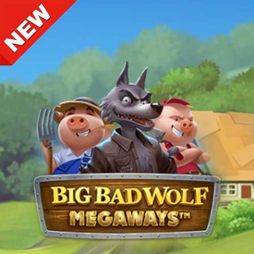 Big Bad Wolf Megaways สล็อต