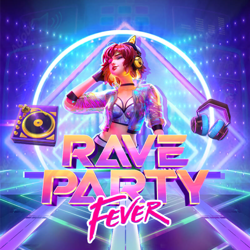 Rave Party Fever สล็อต