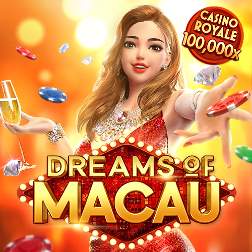 Dreams of Macau สล็อต