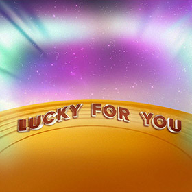 Lucky For You สล็อต