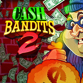 Cash Bandits 2 สล็อต